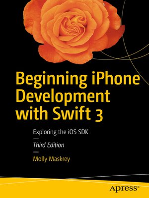 cover image of Beginning iPhone Development with Swift 3